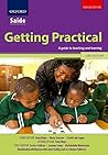 SAIDE Getting Practical: A professional studies guide to teaching and learning SAIDE Getting Practical: A professional studies guide to teaching and learning