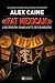 « Fat Mexican »: L'ascension sanglante des Bandidos (Mechantes Lectures) (French Edition)