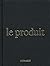 Le Produit by Filip Verheyden