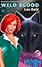 Wild Blood: The Bloodslut T...