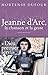 Jeanne d’Arc, La Chanson et...