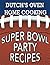 Dutch's Oven Super Bowl Party Recipes by Dutch Jones