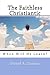 The Faithless Christiantic