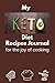 My Keto Diet Recipes Journa...