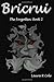 Bricrui: The Forgotten: Book 2