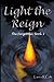 Light the Reign: The Forgot...