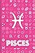 Pisces: Fun zodiac sign not...