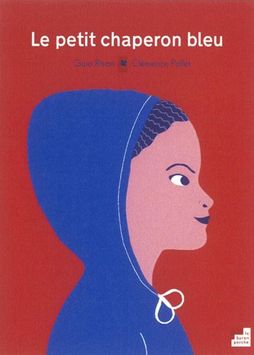 Le Petit Chaperon Bleu (Hardcover)