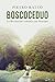BoscoCeduo: La rivoluzione comincia dal principio (Italian Edition)
