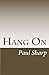 Hang On