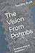 The Vision From Patmos: A L...