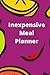 Inexpensive Meal Planner: w...