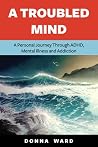 A Troubled Mind: ...
