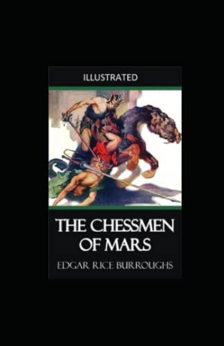 The Chessmen of Mars Illustrated