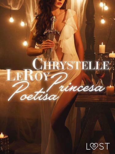 Princesa Poetisa - Relato corto erótico (Spanish Edition)