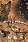 Timescape #8: Poems