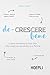 De-crescere bene: Come rend...