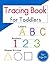 Tracing Book for Toddlers: ...