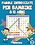 Parole intrecciate per bambini 8-12 anni: 200 Parole intrecciate - Con soluzioni & caratteri grandi (Vol. 1) (Italian Edition)