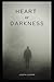 Heart of Darkness