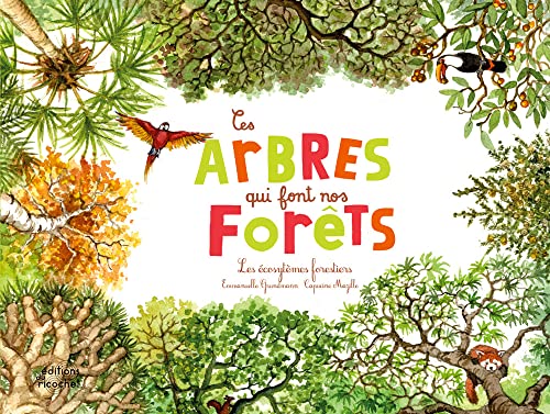 Ces arbres qui font nos forêts (Paperback)
