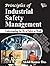 Principles of Industrial Safety Management by Akhil Kumar Das
