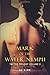 Mark of the Water Nymph: Ta...