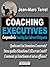 Coaching Executives: Compre...