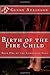 Birth of the Fire Child: Lu...