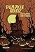 Pumpkin House: Das Haus der...
