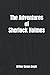 The Adventures of Sherlock Holmes