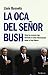 La oca del señor Bush: Cómo...