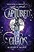 Captured by Chaos (The Kazola Chronicles #1)