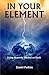In Your Element: Living Hea...