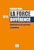La force de la différence by Norbert Alter