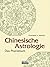 Chinesische Astrologie