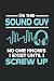 Im The Sound Guy No One Knows I Exist Until I Screw Up Calend... by Hillary Miller