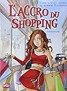 L'accro du shopping, tome 1  by Véronique Grisseaux