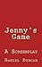 Jenny's Game: A Screenplay ...