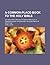 A Common-Place-Book to the Holy Bible; Or the Scriptures Sufficiency Practically Demonstrated. Wherein Are the Substance of Scripture