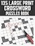 135 Large Print Crossword P...