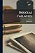 Douglas Fallacies;