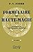 Formulaire de haute-magie by Pierre Vincenti Piobb