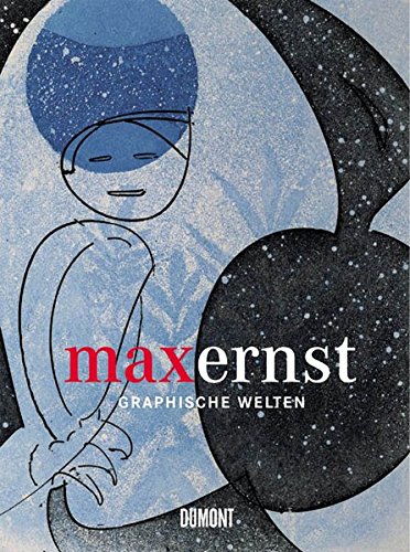 Max Ernst - Graphische Welten: Die Sammlung Schneppenheim (Hardcover)