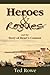 Heroes & Rogues: and the St...