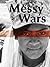 Messy Wars