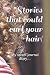 Stories that could curl your hair! by Fledgling Studio