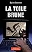 La toile brune