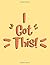 I Got This!: Build Your Sel...