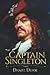 Captain Singleton: Daniel Defoe Classic fiction with Annotated